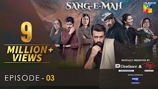 SangeMah EP 03 Eng Sub 23 Jan 22  Presented by Dawlance amp Itel Mobile Powered By Master Paints [upl. by Xirdnek]