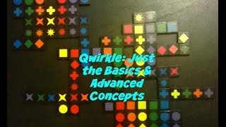 Just the Basics amp Advanced Concepts Qwirkle [upl. by Odranreb]