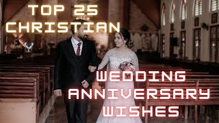 Christian Wedding Anniversary Wishes 👩‍❤️‍👨 Christian Wedding Anniversary Messages 💃🕺 [upl. by Eltsyrhc]