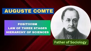 Auguste Comte  Positivism  Law of Three stages  Hierarchy of Sciences [upl. by Eiser]