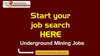 CA Mining  Underground Mining Jobs in Africa [upl. by Fidelia245]