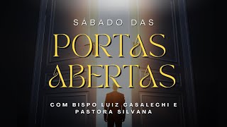 SÁBADO DAS PORTAS ABERTAS COM BP LUIZ CASALECHI E PASTORA SILVANA [upl. by Zsamot]