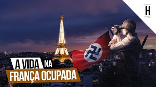 Como era a Vida na FRANÇA OCUPADA  Segunda Guerra Mundial [upl. by Yzeerb419]