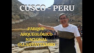 Parque Arqueológico Nacional OLLANTAYTAMBOCusco Peru [upl. by Nirraj]