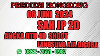 PREDIKSI HONGKONG 06 JUNI 2024  BOCORAN HONGKONG MALAM INI  ANGKA HK MALAM INI [upl. by Timms]