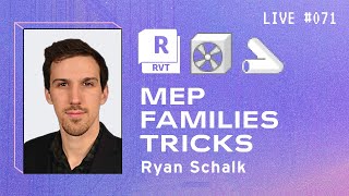 ⚙️Revit MEP Families Tricks with Ryan Schalk  BIM Pure Live 071 [upl. by Hallie]