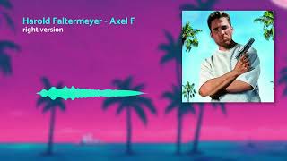 Harold Faltermeyer  Axel F Gachi Remix Right Version [upl. by Erreit407]