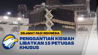 Ritual Penggantian Kiswah di Tahun Baru Hijriah [upl. by Airlee]