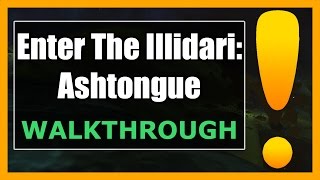 Enter the Illidari Ashtongue WoW  Demon Hunter Starting Zone Guide [upl. by Nevuer]