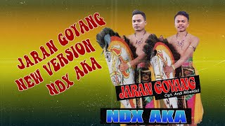 NDX AKA  Jaran Goyang New Version  Official Lyric Video [upl. by Madoc]