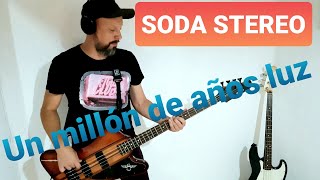 Soda Stereo  Un millón de años luz  Bass [upl. by Alexandre305]