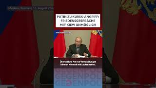 shorts gegenpol putin ukraine russland kursk verhandlungen angriff selenskij kiew [upl. by Einoj238]