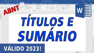 ABNT Como formatar os títulos de seção e fazer o Sumário VÁLIDO 2023 [upl. by Cox]