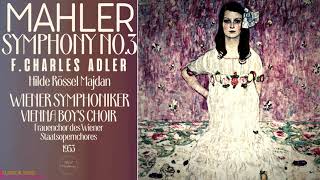 Mahler  Symphony No3 in D Minor  NEW MASTERING Ctrec Vienna Boys Choir FCharles Adler 1952 [upl. by Sheela]