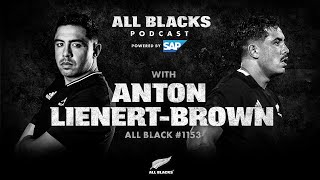 All Blacks Podcast Anton LienertBrown [upl. by Neeruan]