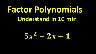 Factor Polynomials  Understand In 10 min [upl. by Cavan]