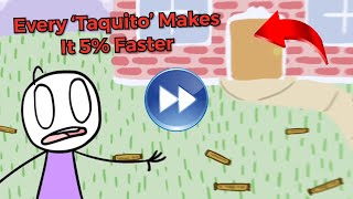 It’s Hailing Taquitos But Every ‘Taquitos’ Makes It 5 FASTER [upl. by Lashonda]