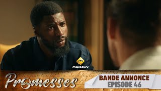 Série  Promesses  Saison 1  Épisode 46  Bande Annonce [upl. by Annemarie]