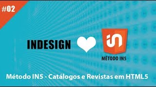 InDesign e Método IN5 02  Catálogos e Revistas Digitais Interativos [upl. by Mamie]