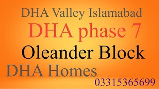 DHA Phase 7 Islamabad DHA Valley  Oleanders Sector  Oleanders DHA Homes [upl. by Anawt24]