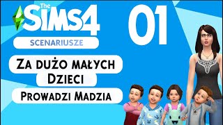 The SimS 4  Scenariusze  01  Za dużo małych dzieci cz1 [upl. by Irat]