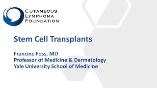 Stem Cell Transplant in Cutaneous Tcell Lymphoma [upl. by Erhart739]