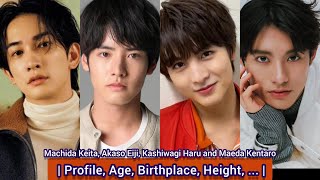 Machida Keita Akaso Eiji Kashiwagi Haru and Maeda Kentaro  Profile Age Birthplace Height [upl. by Straus221]