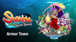 Armor Town  Shantae and the Seven Sirens OST [upl. by Ttegirb]