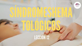 12 SÍNDROMES HEMATOLÓGICOS SEMIOLOGÍA [upl. by Ensoll]