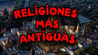 Las Religiones Más Antiguas Del Mundo 🌏Descúbrelas🌎 religiones espiritualidad culturageneral [upl. by Otreblada359]