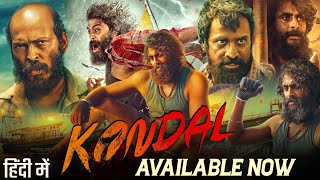 Kondal New South Action Movie Hindi Dubbed Available Now  Kondal Malayalam Hindi Dubbed Movie [upl. by Siva]