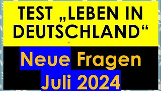 Neue Fragen ab Juli 2024  Einbürgerungstest  Test Leben in Deutschland  mit Lösung [upl. by Ennovy493]