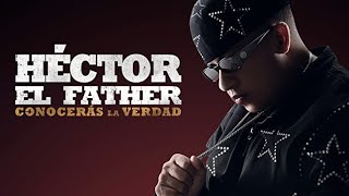 Hector El Father Pelicula Conoceras la Verdad Héctor se entrega a Dios [upl. by Accalia914]