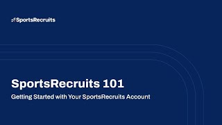 SportsRecruits 101 Making the Most of your Recruiting Process [upl. by Airpac]