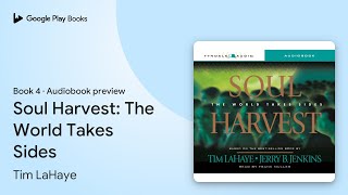 Soul Harvest The World Takes Sides Book 4 by Tim LaHaye · Audiobook preview [upl. by Sharyl]