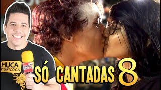 ♥ SÓ CANTADAS ENFADONHAS ♥ 8 [upl. by Higbee893]