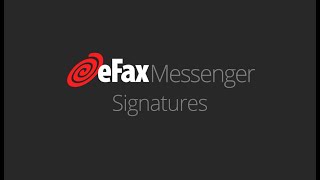 eFax Messenger  Signatures [upl. by Nole]