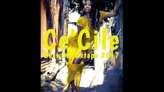 CeCile Best Of Mixtape By DJLass Angel Vibes January 2017 [upl. by Niels]