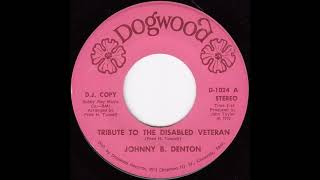 Johnny B Denton  Tribute to the Disabled Veteran [upl. by Viviene462]