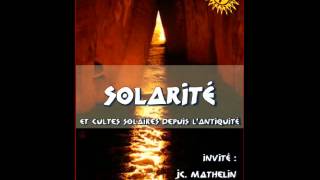 quotSOLARITE amp CULTES SOLAIRES DEPUIS LANTIQUITE [upl. by Novaat]