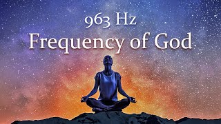 963 Hz Frequency of God No Loop Pineal Gland Activation Healing Music Frequency Music [upl. by Ahsilak]