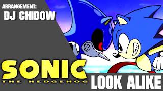 LOOK ALIKE  SONIC OVA  MIXERS REMIX  DJ Chidow [upl. by Anselmi740]