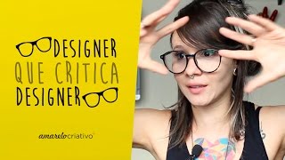 Designer que critica designer  Amarelo Criativo  S04E10 [upl. by Heyra]