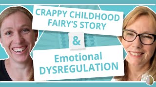 Crappy Childhood Fairys Story of Healing Emotional Dysregulation After Growing Up in Abuse [upl. by Ide]