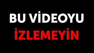 Lütfen Hiçbir Koşulda Bu Videoyu İzlemeyin [upl. by Appleton495]