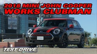 Test Drive The 2018 Mini John Cooper Works Clubman [upl. by Othello]