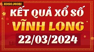 Xổ số Vĩnh Long ngày 22 Tháng 3  XSVL 223  SXVL  KQXSVL  Xổ số kiến thiết Vĩnh Long hôm nay [upl. by Vigor]