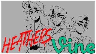 HEATHERS AS VINES  heathers animatic [upl. by Dov]