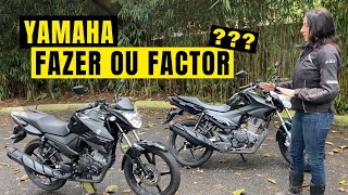 Qual escolher Yamaha Fazer ou Factor 150 [upl. by Ioj]