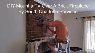 Easy Brick Fireplace TV Articulated Wall Mounting DIY Video Charlotte NC [upl. by Prader]